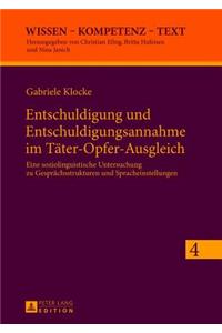 Entschuldigung und Entschuldigungsannahme im Taeter-Opfer-Ausgleich