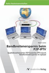 Bandbreitenersparnis beim P2P-IPTV