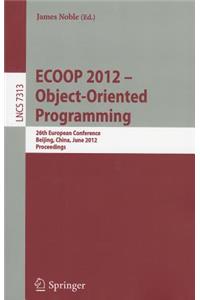 ECOOP 2012 -- Object-Oriented Programming