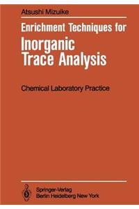 Enrichment Techniques for Inorganic Trace Analysis