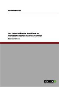 österreichische Rundfunk als marktbeherrschendes Unternehmen
