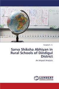 Sarva Shiksha Abhiyan in Rural Schools of Dindigul District