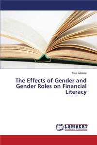 Effects of Gender and Gender Roles on Financial Literacy