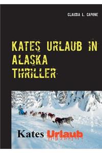 Kates Urlaub in Alaska