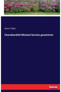 Charakterbild Michael Servets gezeichnet