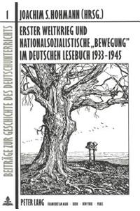 Erster Weltkrieg und nationalsozialistische «Bewegung» im deutschen Lesebuch 1933-1945