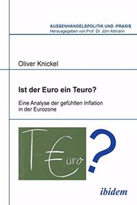 Ist der Euro ein Teuro?. Eine Analyse der gefühlten Inflation in der Eurozone