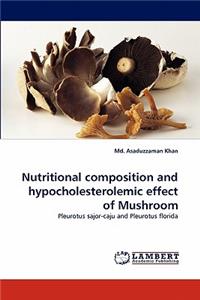 Nutritional Composition and Hypocholesterolemic Effect of Mushroom