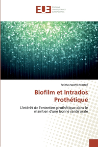 Biofilm et Intrados Prothétique