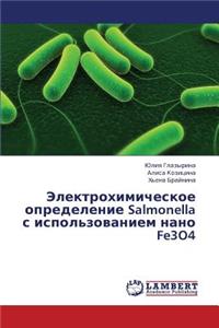 Elektrokhimicheskoe Opredelenie Salmonella S Ispol'zovaniem Nano Fe3o4