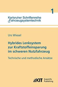 Hybrides Lenksystem zur Kraftstoffeinsparung im schweren Nutzfahrzeug