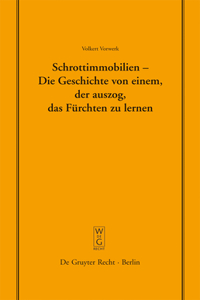 Schrottimmobilien - Die Geschichte Von Einem, Der Auszog, Das Fürchten Zu Lernen
