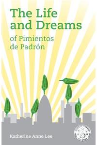 Life and Dreams of Pimientos de Padron