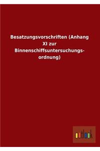Besatzungsvorschriften (Anhang XI zur Binnenschiffsuntersuchungs- ordnung)