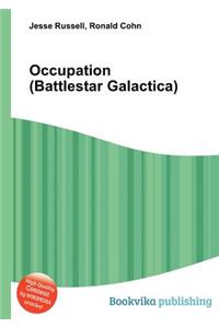 Occupation (Battlestar Galactica)