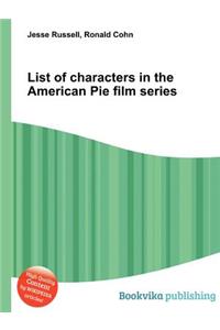 List of Characters in the American Pie Film Series