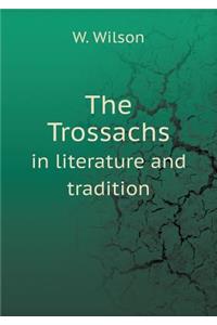 The Trossachs in literature and tradition