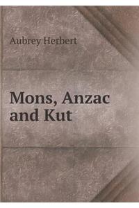 Mons, Anzac and Kut