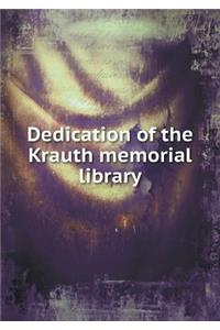 Dedication of the Krauth Memorial Library