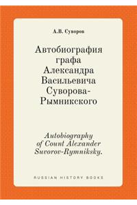 Autobiography of Count Alexander Suvorov-Rymniksky.