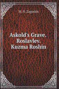 Askold's Grave. Roslavlev. Kuzma Roshin