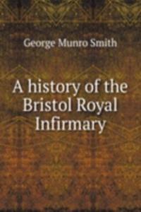 history of the Bristol Royal Infirmary