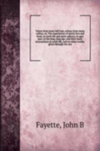 Voices from many hill tops, echoes from many valleys; or, The experiences of spirits Eon and Eona, in earth life and spirit spheres, in ages past, in the long, long ago, and their many incarnations in earth life, and on other worlds, given through