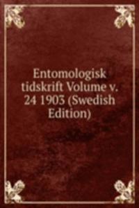 Entomologisk tidskrift Volume v. 24 1903 (Swedish Edition)