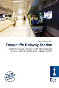 Dovecliffe Railway Station