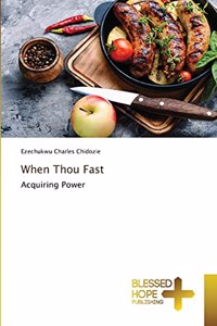 When Thou Fast