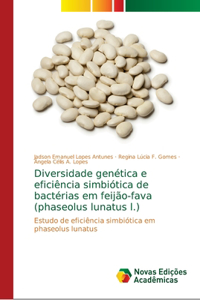 Diversidade genética e eficiência simbiótica de bactérias em feijão-fava (phaseolus lunatus l.)