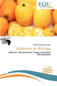Selenium in Biology