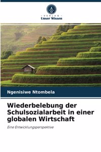 Wiederbelebung der Schulsozialarbeit in einer globalen Wirtschaft