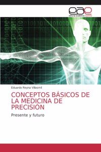 Conceptos Básicos de la Medicina de Precisión