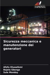 Sicurezza meccanica e manutenzione dei generatori