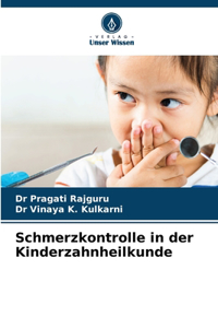 Schmerzkontrolle in der Kinderzahnheilkunde