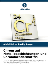 Chrom auf Metallbeschichtungen und Chromlochdermatitis