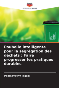 Poubelle intelligente pour la ségrégation des déchets