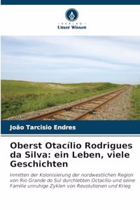 Oberst Otacílio Rodrigues da Silva