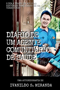 Diário De Um Agente Comunitário De Saúde