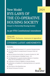 Snowwhite's New Model Bye-Laws of The Co-operative Housing Society (Flat Type) - Tenant Co-Partnership Housing Society - 2024 Edition