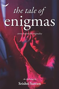 Tale of Enigmas