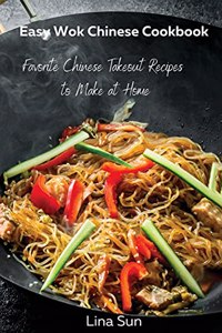 Easy Wok Chinese Cookbook