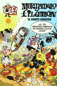 El huerto siniestro (Ole! Mortadelo 16) (Spanish Edition)