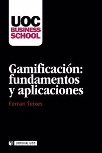 Gamificacion: fundamentos y aplicaciones