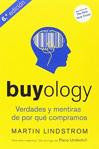 Buyology. Verdades Y Mentiras De Por Que Compramos - 6eme Edition (MARKETING ET VENTES)