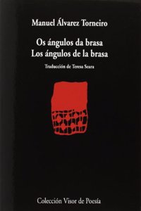 Los angulos da brasa: Los angulos de la brasa
