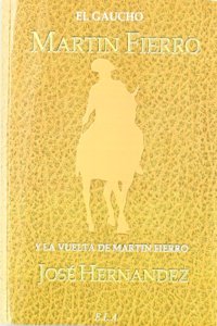 El Martin Fierro ; La vuelta de Martin Fierro