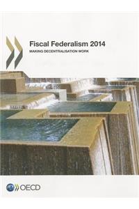 Fiscal Federalism 2014