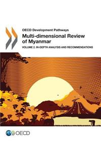 OECD Development Pathways Multi-dimensional Review of Myanmar